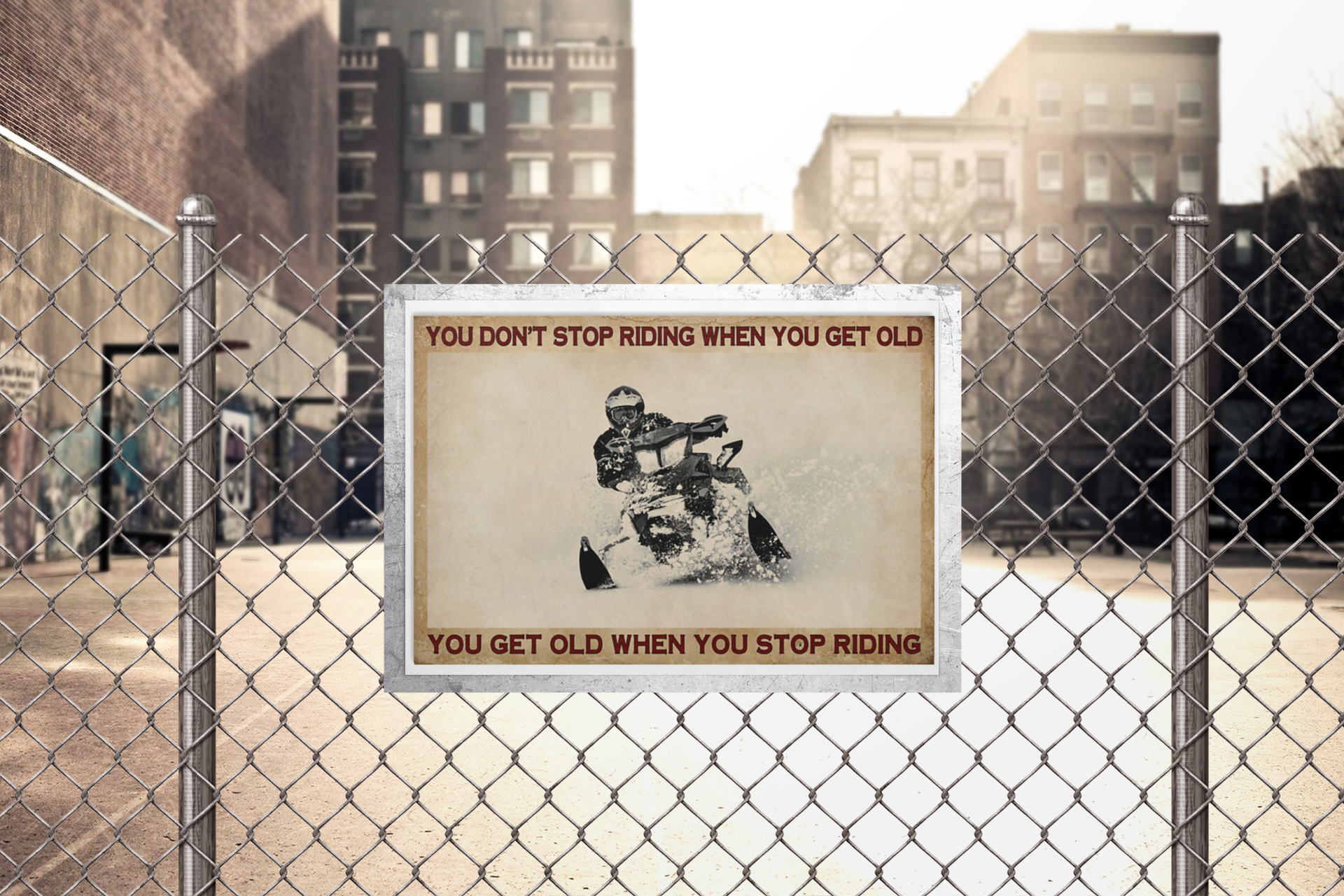 Snowmobiling You don't stop riding when you get old when you stop riding poster 2