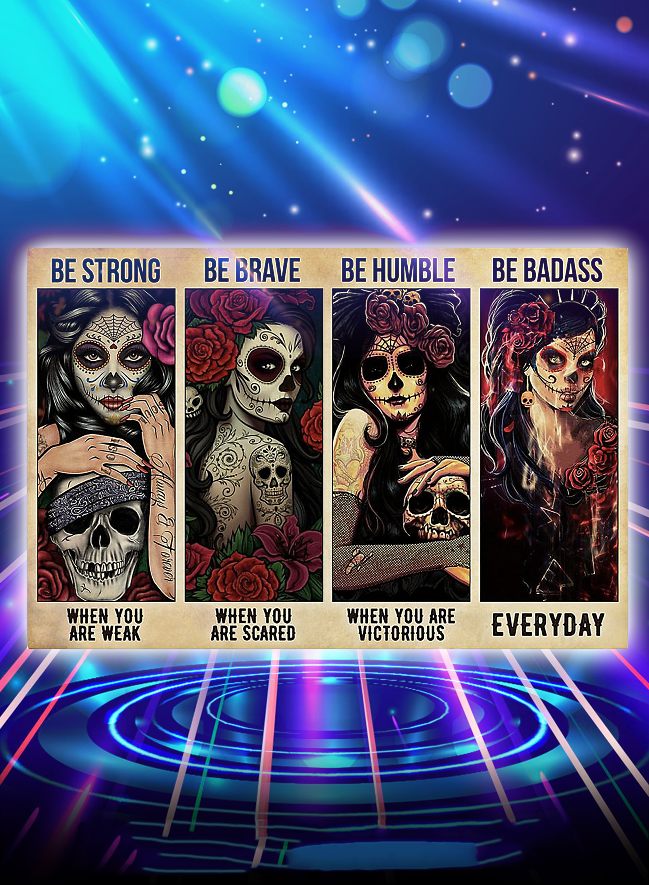 Sugar skull be strong when you are weak poster - A4