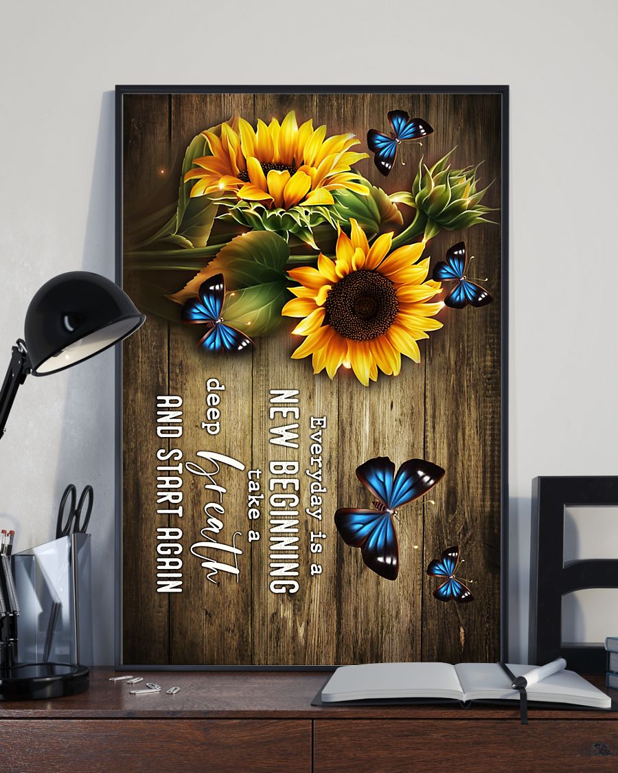 Sunflower Butterfly Everyday is a new beginning take a deep breath and start again poster 8