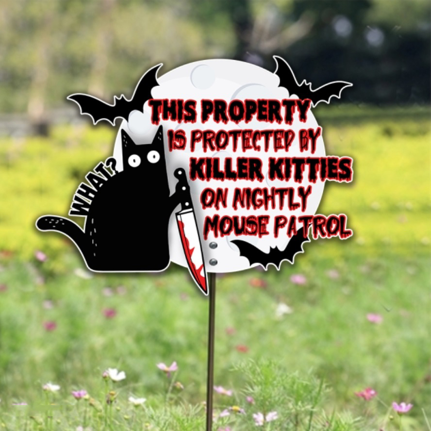 This Property Is Protected By Killer Kitties On Nightly Mouse Patrol Metal Sign – Saleoff 201021