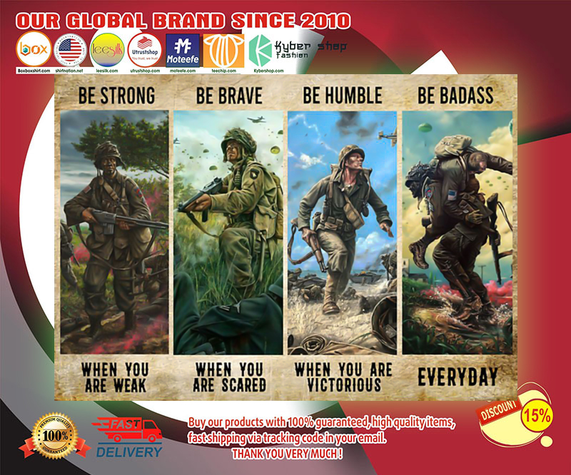 Veteran Be Strong Be Brave Be Humble Be Badass poster 2