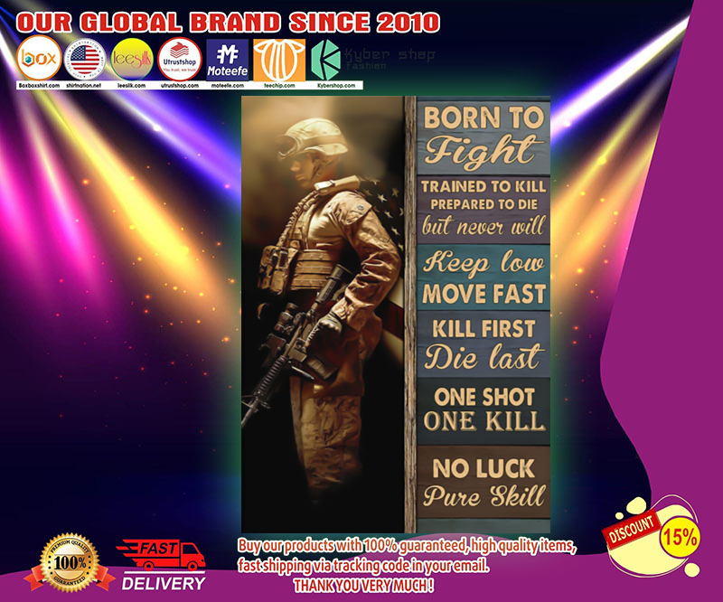 Veteran Born to fight trained to kill prepared to die poster 2