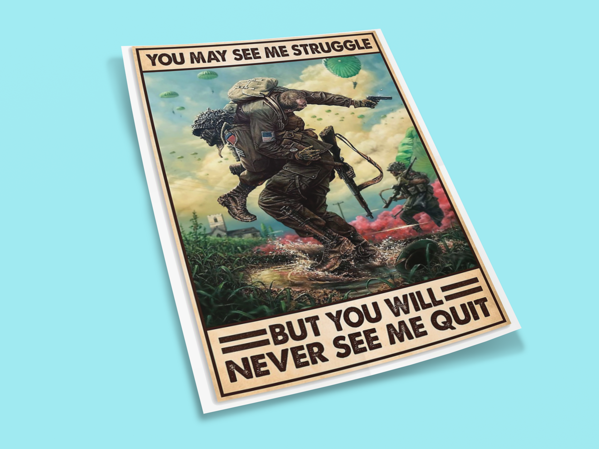 Veteran you may see me struggle but you will never see me quit poster 2