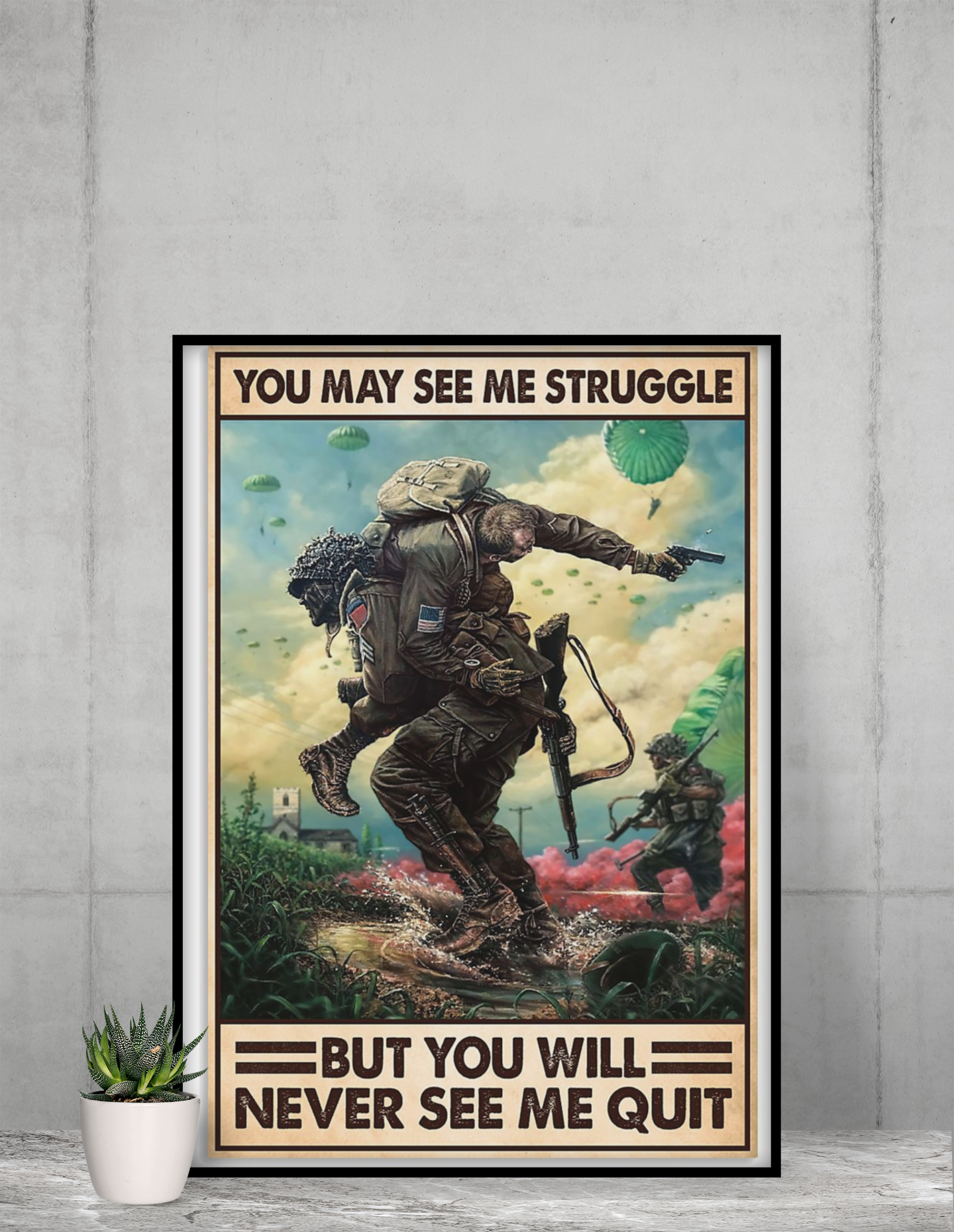 Veteran you may see me struggle but you will never see me quit poster 4