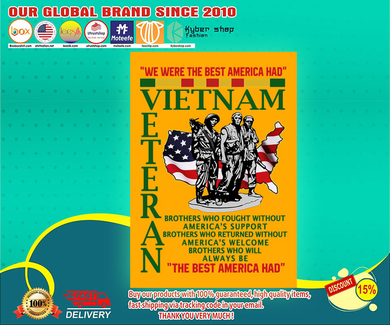 We were the best america had Vietnam veteran poster 3