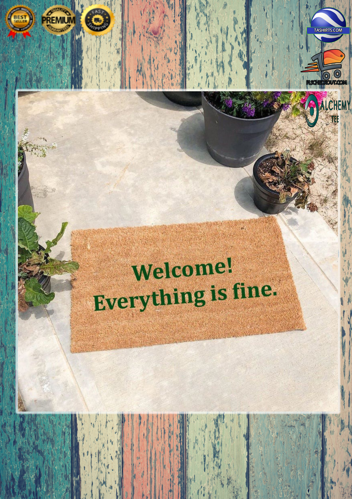 Welcome everything is fine doormat 3