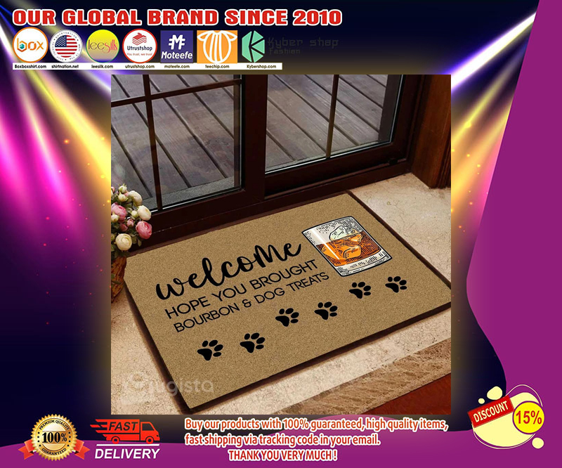 Welcome hope you brought bourbon and dog treats doormat 2
