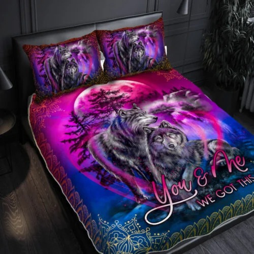 Wolf moon you and me we got this quilt bedding set 1