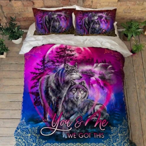 Wolf moon you and me we got this quilt bedding set 3