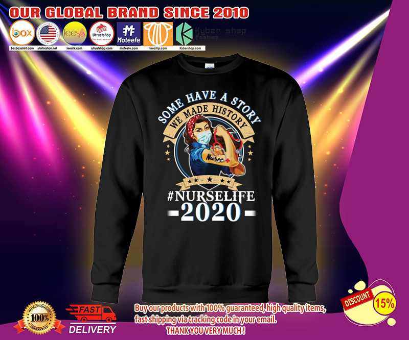 Wonder some have a story we made history 2020 shirt
