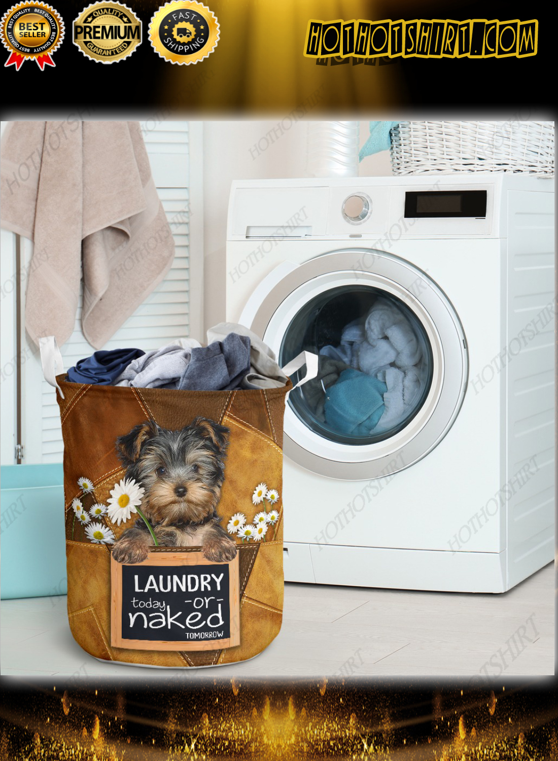 Yorkshire terrier laundry today or naked tomorrow laundry basket 1