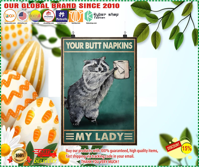 Your butt napkins my lady Raccoon Toilet paper poster 2