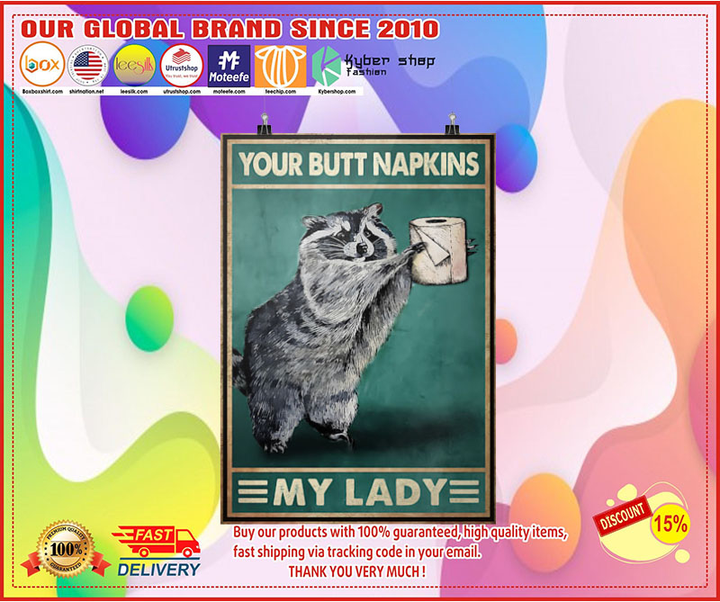 Your butt napkins my lady Raccoon Toilet paper poster 3