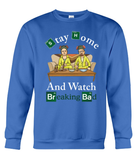 Stay home and watch Breaking Bad sweater