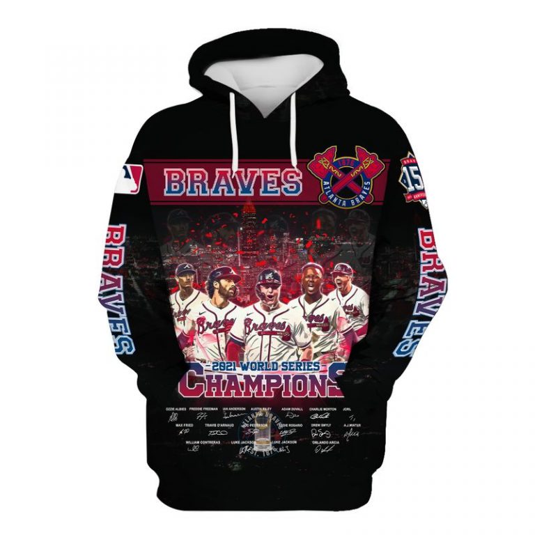 Atlanta Braves World Series Champions 2021 3d hoodie and zip hoodie