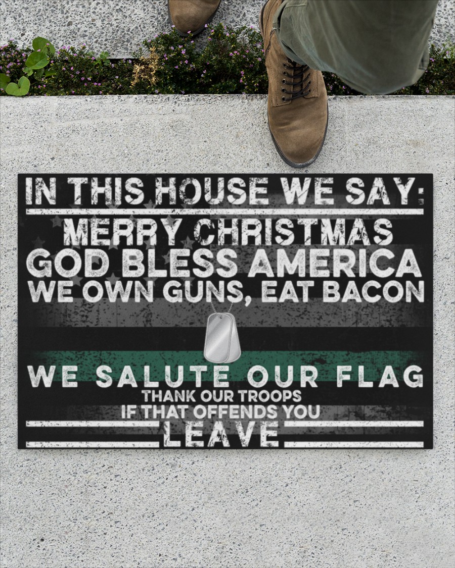 In this house we say merry christmas god bless America doormat