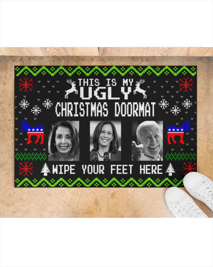 Nancy Pelosi Kamala Harris Joe Biden Wipe your feet here This is my ugly christmas doormat