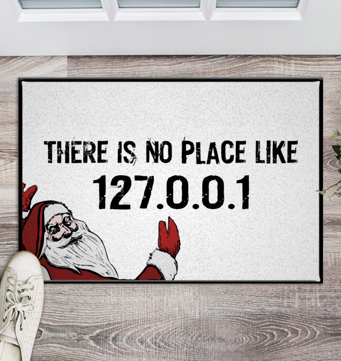 Santa There is no place like 127.0.0.1 doormat – Saleoff 231121