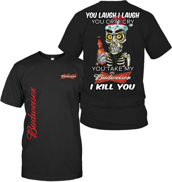 Achmed Jeff Dunham You take my Budweiser I kill you 3d t-shirt – Saleoff 201221
