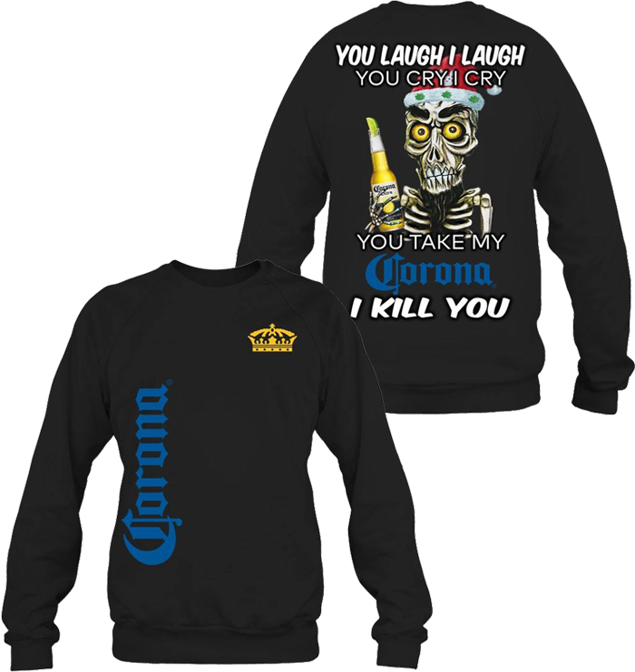 Achmed Jeff Dunham You take my Corona I kill you 3d sweatshirt
