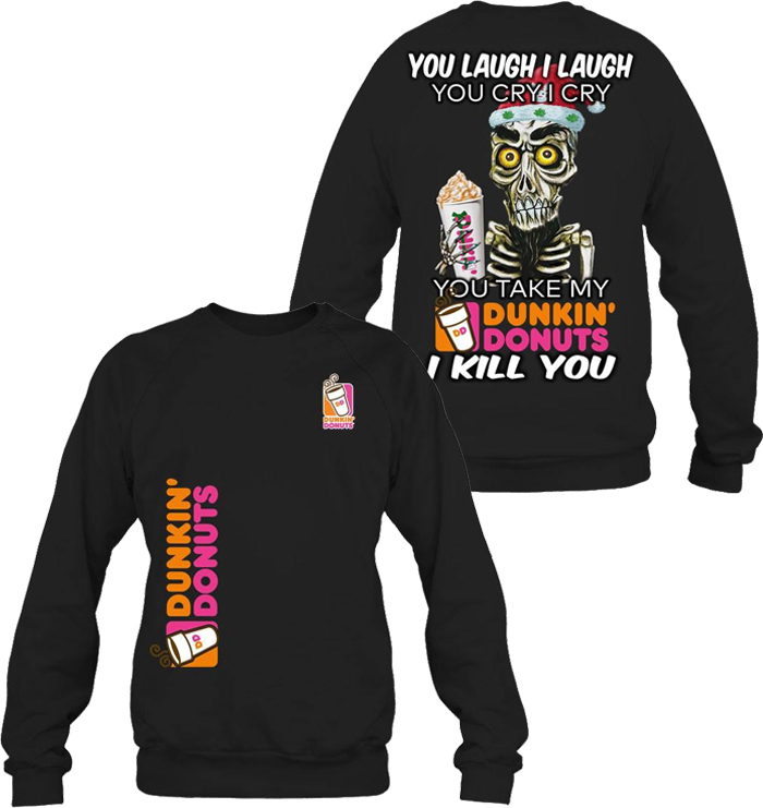 Achmed Jeff Dunham You take my Dunkin' Donuts I kill you 3d sweatshirt