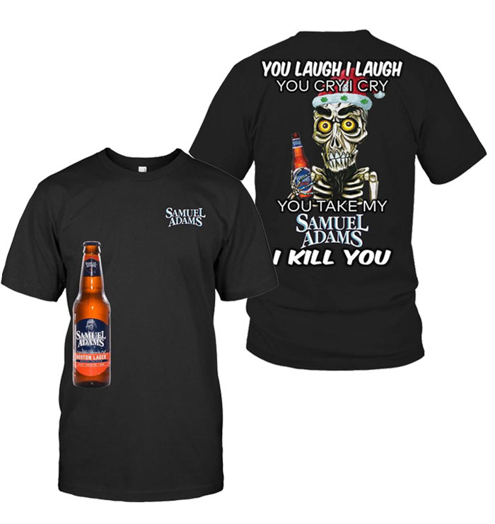 Achmed Jeff Dunham You take my Samuel Adams I kill you 3d t-shirt – Saleoff 201221