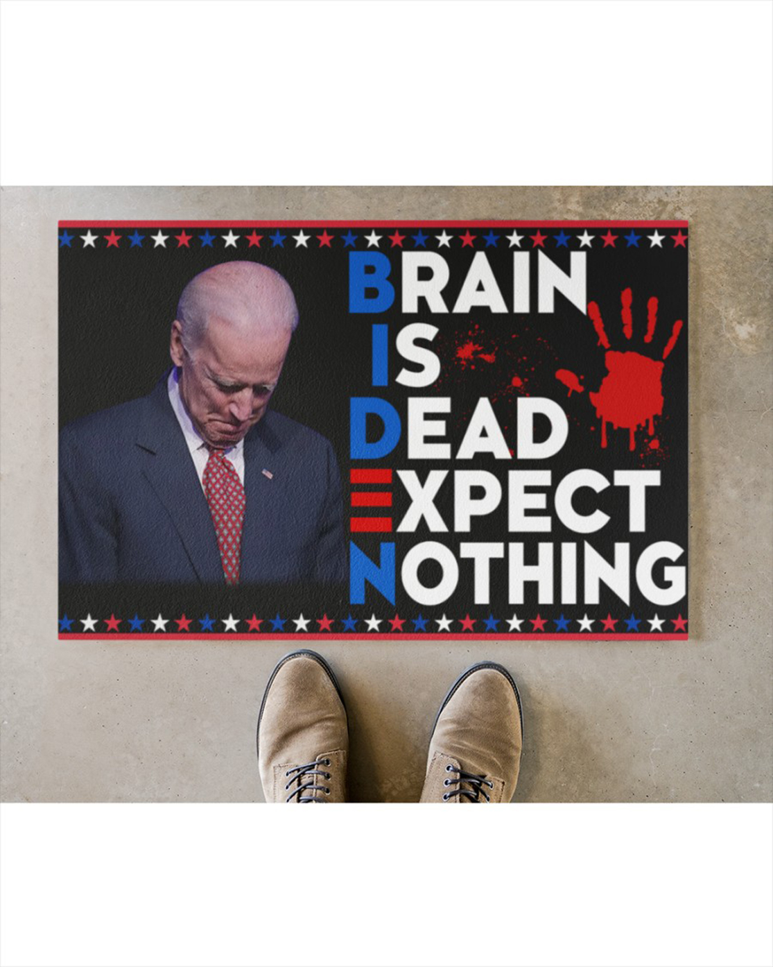 Biden Brain Is Dead Expect Nothing doormat