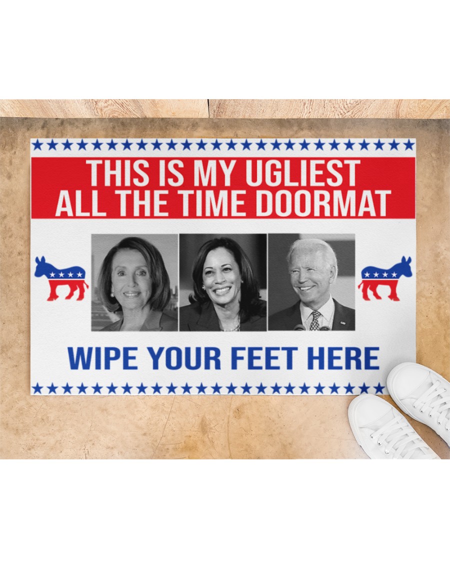 This is my ugliest all the time doormat Wipe your feet here