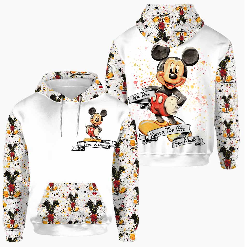 We are never too old for magic Mickey mouse personalized hoodie and leggings