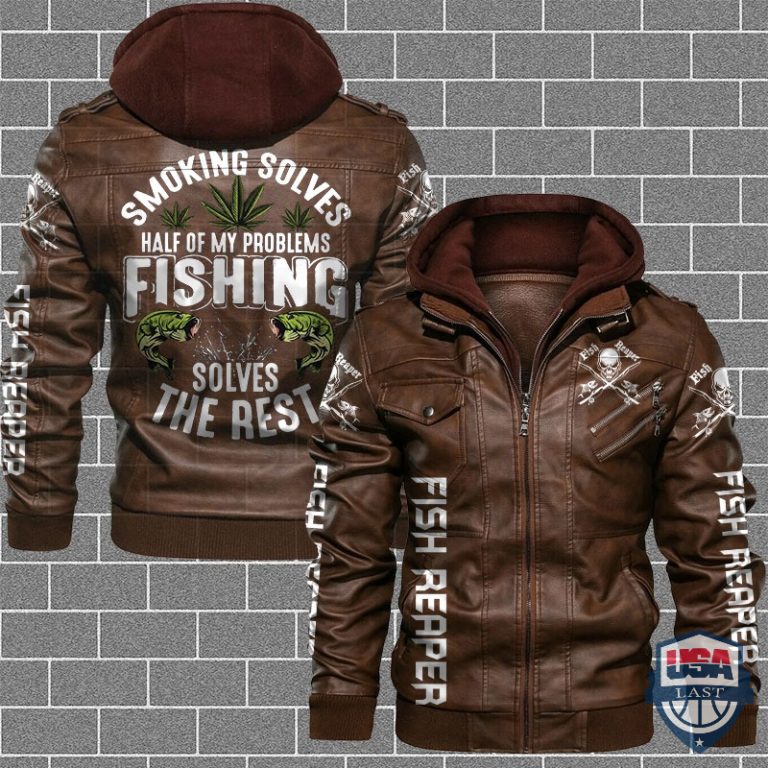 FGMd7TE7-T180122-170xxxSmoking-Solves-Half-Of-My-Problems-Fishing-Solves-The-Rest-Leather-Jacket-1.jpg