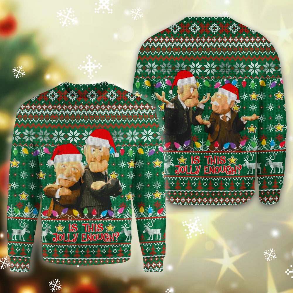 Statler and Waldorf muppet Is this jolly enough ugly sweater