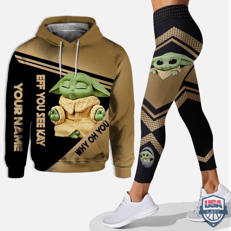ecP5fRjn-T041221-146xxxBaby-Yoda-Eff-You-See-Kay-Why-Oh-You-Personalized-3D-Hoodie-Legging.jpg