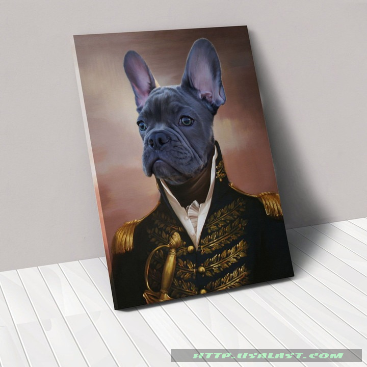 Custom Image Pet The General Poster And Canvas – Hothot