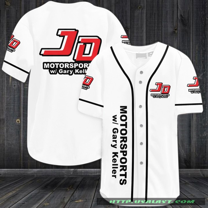 JD Motorsports With Gary Keller Baseball Jersey Shirt – Hothot