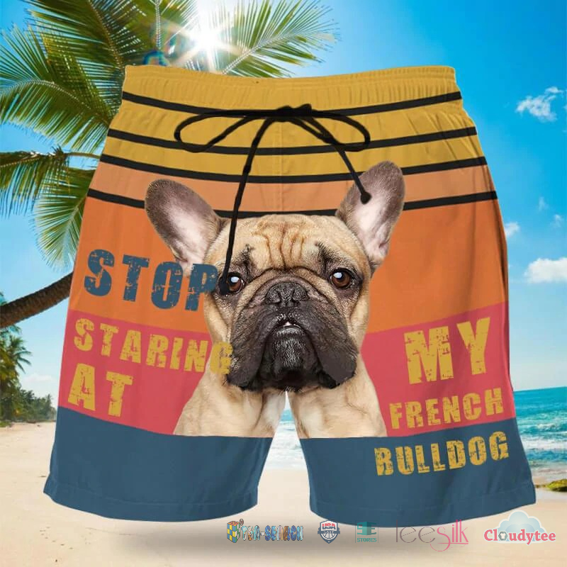 Stop Staring At My French Bulldog Beach Shorts – Hothot