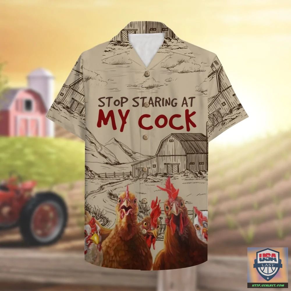 Farmer Chicken Stop Staring At My Cock Hawaiian Shirt – Usalast