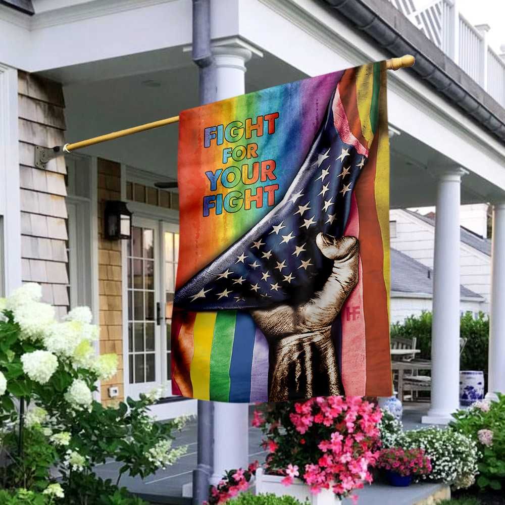 LGBT Fight For Your Fight House Flag Garden Flag – Hothot