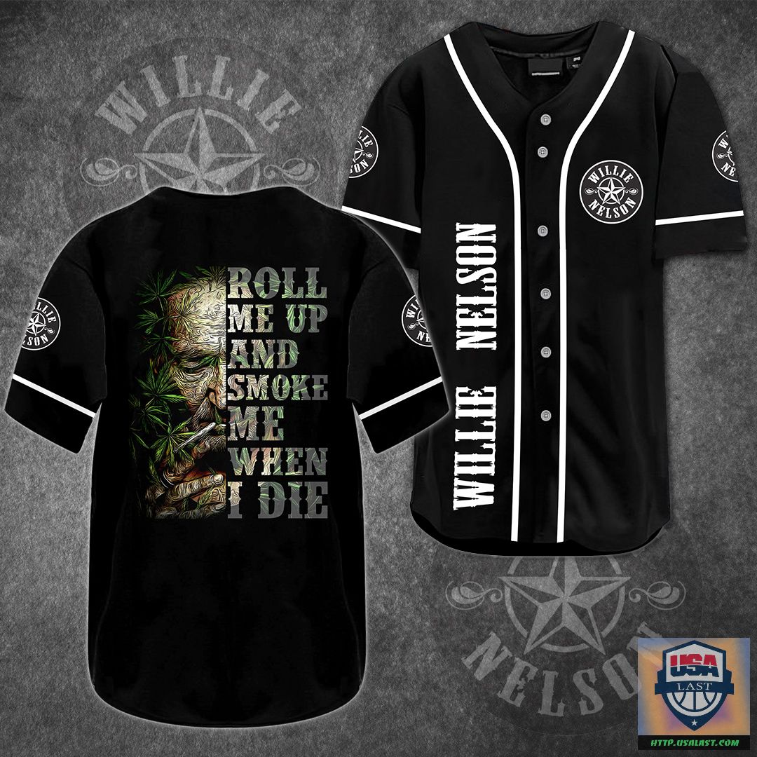 Willie Nelson Roll Me Up And Smoke Me When I Die Baseball Jersey Shirt – Usalast
