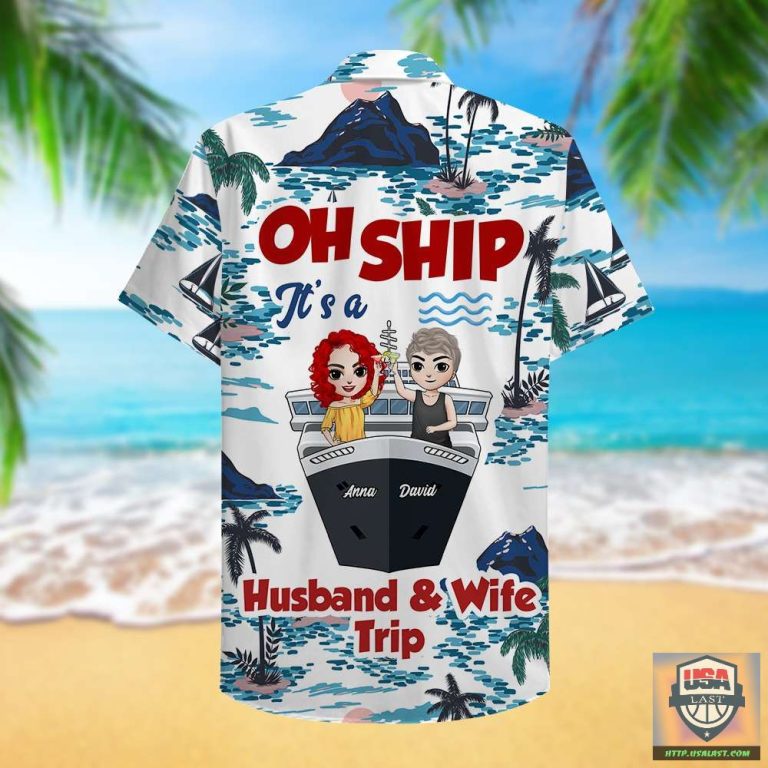 cyizCw0K-T150722-80xxxPersonalized-Oh-Ship-Its-A-Husband-And-Wife-Trip-Hawaiian-Shirt-3.jpg