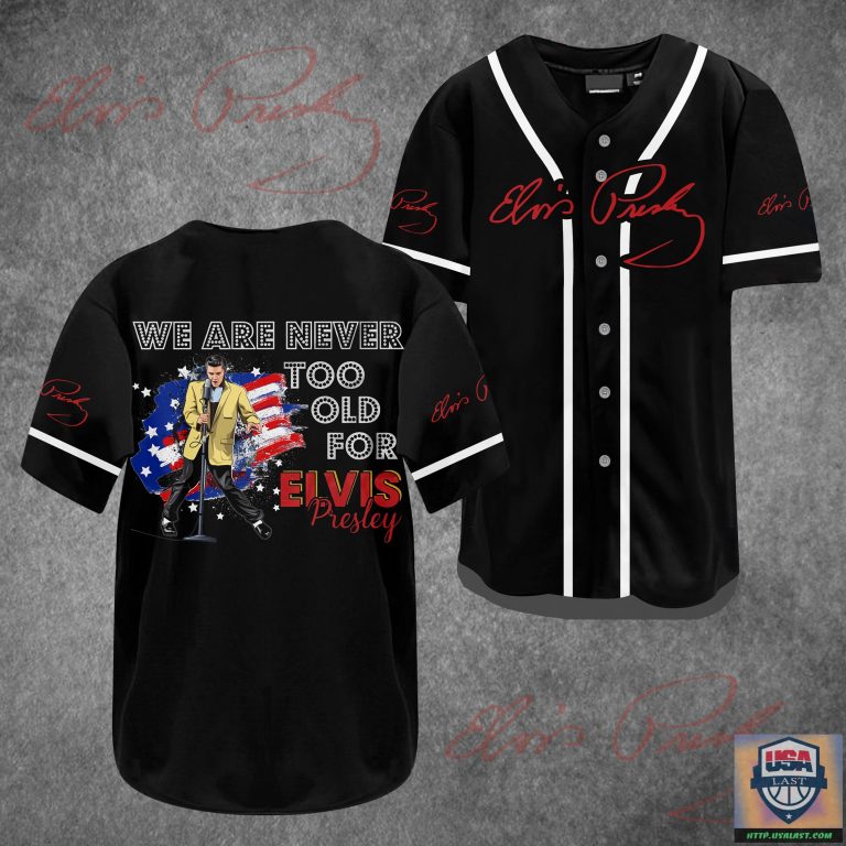 uiJWlb3W-T220722-03xxxWe-Are-Never-Too-Old-For-Elvis-Presley-Style-2-Baseball-Jersey-Shirt-1.jpg
