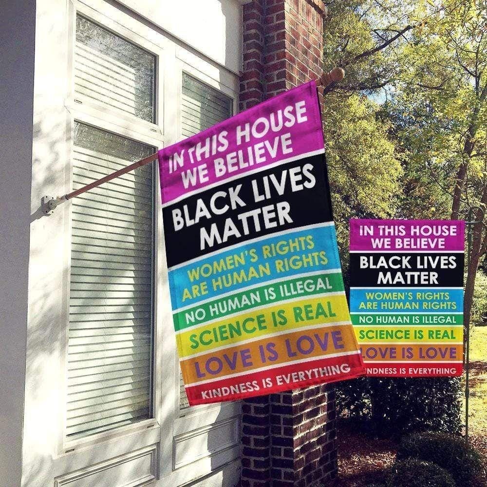 LGBT In This House We Believe Black Lives Matter House Flag Garden Flag – Hothot