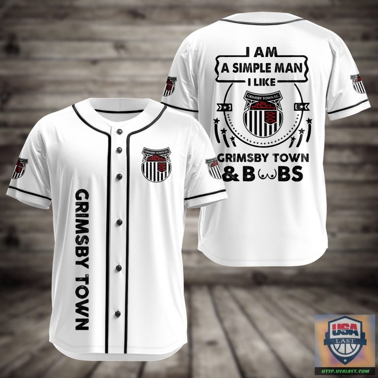 UKcmqSE7-T020822-78xxxI-Am-Simple-Man-I-Like-Grimsby-Town-And-Boobs-Baseball-Jersey.jpg