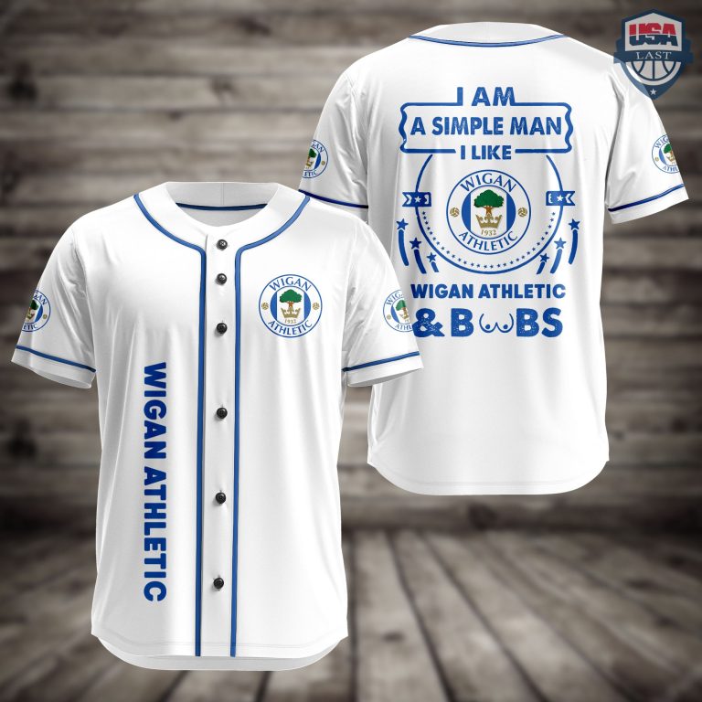jryPF9MG-T020822-44xxxI-Am-Simple-Man-I-Like-Wigan-Athletic-And-Boobs-Baseball-Jersey-1.jpg