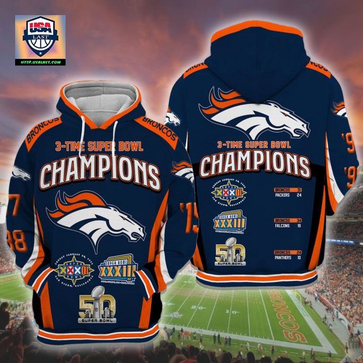 Denver Broncos 3 Time Super Bowl Champions 3D Hoodie – Usalast