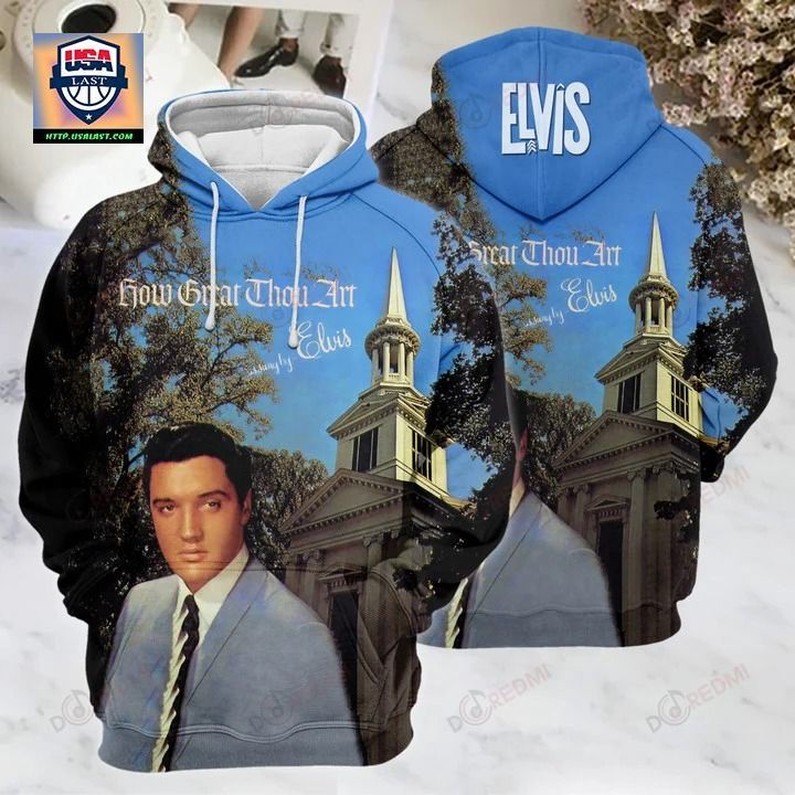 Elvis Presley How Great Thou Art 3D All Over Print Hoodie - Good one dear