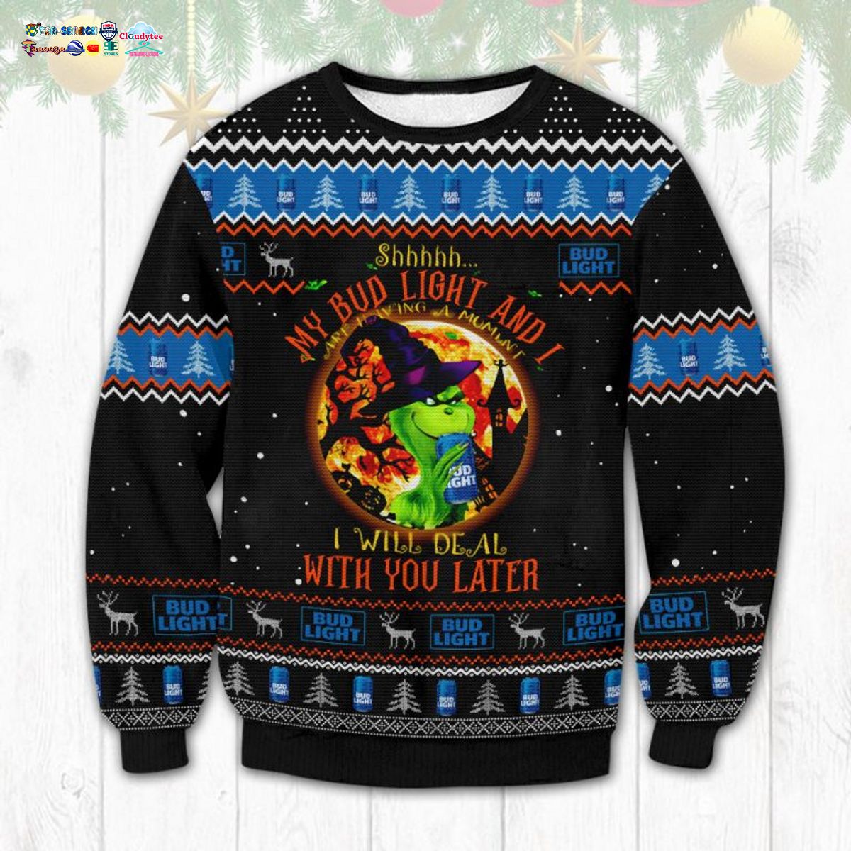 Grinch Bud Light I Will Deal With You Later Ugly Christmas Sweater
