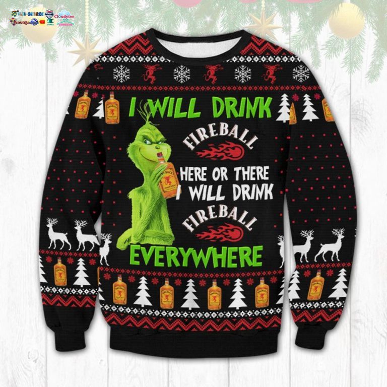 Grinch I Will Drink Fireball Everywhere Ugly Christmas Sweater - Stand easy bro