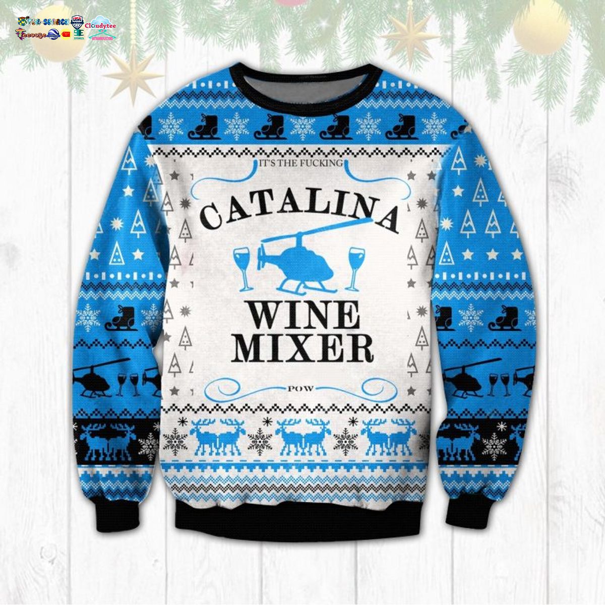 It’s The Fucking Catalina Wine Mixer Pow Ugly Christmas Sweater