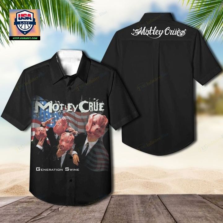Motley Crue Band Generation Swine Hawaiian Shirt - Good one dear