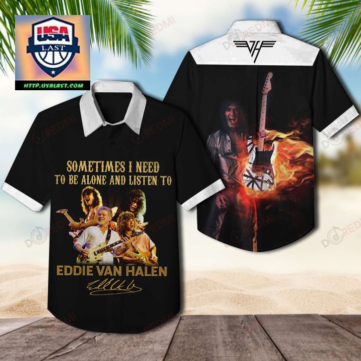 Sometimes I Need To Be Alone And Listen To Eddie Van Halen Hawaiian Shirt – Usalast